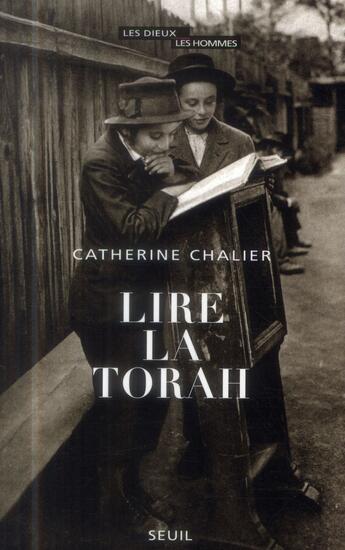 Couverture du livre « Lire la Torah » de Catherine Chalier aux éditions Seuil