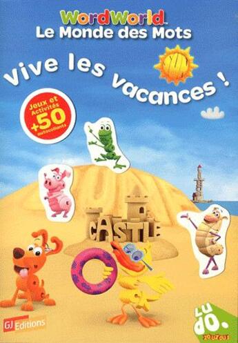 Couverture du livre « Vive les vacances avec wordworld ! » de  aux éditions Gj Prod