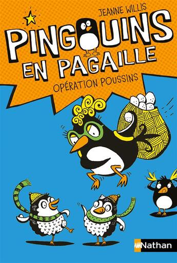 Couverture du livre « Pingouins en pagaille ; opération poussins » de Jeanne Willis et Nathan Reed aux éditions Nathan