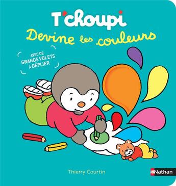 Couverture du livre « T'choupi devine les couleurs » de Thierry Courtin aux éditions Nathan