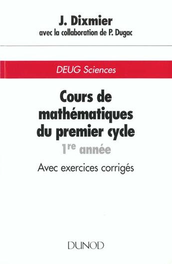 Couverture du livre « Cours De Maths 1er Cycle 1ere Annee » de Dixmier aux éditions Dunod