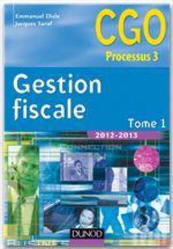 Couverture du livre « Gestion fiscale t.1 ; manuel (édition 2012/2013) » de Emmanuel Disle et Jacques Saraf aux éditions Dunod