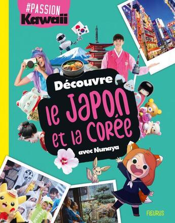 Couverture du livre « Découvre le Japon et la Corée » de Nunaya et Meghan Marino aux éditions Fleurus