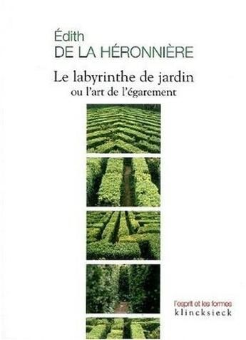 Couverture du livre « Le labyrinthe de jardin » de Edith De La Heronniere aux éditions Klincksieck