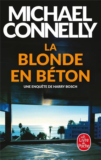 Couverture du livre « La blonde en béton » de Michael Connelly aux éditions Le Livre De Poche