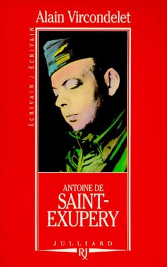 Couverture du livre « Antoine de Saint-Exupéry » de Alain Vircondelet aux éditions Julliard