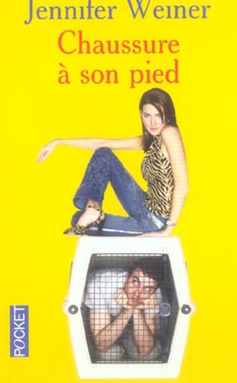 Couverture du livre « Chaussure A Son Pied » de Jennifer Weiner aux éditions Pocket