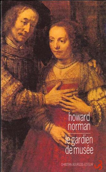 Couverture du livre « Gardien de musee (le) » de Howard Norman aux éditions Christian Bourgois