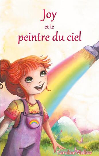 Couverture du livre « Joy et le peintre du ciel » de Caroline Mellow aux éditions Books On Demand