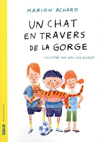 Couverture du livre « Un chat en travers de la gorge » de Marion Achard et Walter Glassof aux éditions Actes Sud Jeunesse