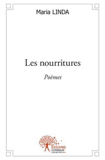 Couverture du livre « Les nourritures » de Maria Linda aux éditions Edilivre