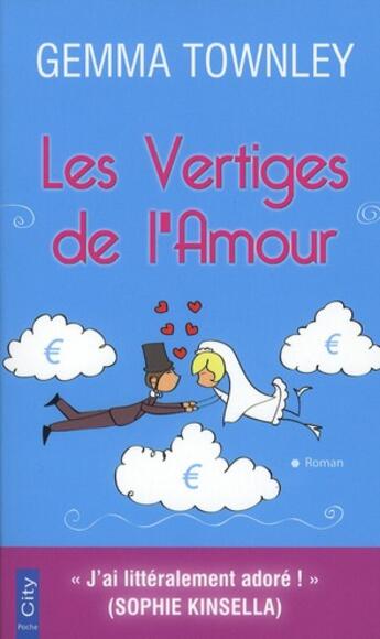 Couverture du livre « Les vertiges de l'amour » de Gemma Townley aux éditions City