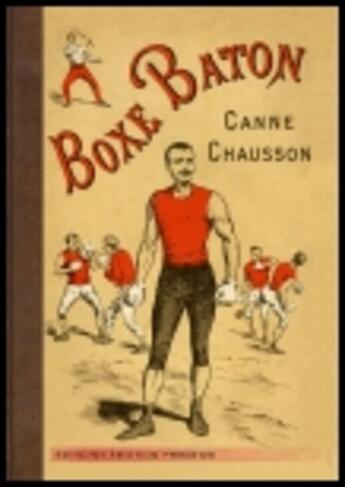 Couverture du livre « Traite de canne, boxe et bâton ; théorie et exercices » de  aux éditions Emotion Primitive