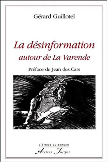 Couverture du livre « La Varende La Desinformation Autour De » de Gerard Guillotel aux éditions Atelier Fol'fer