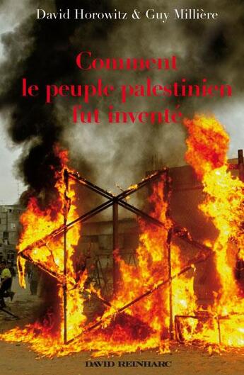 Couverture du livre « Comment le peuple palestinien fut inventé » de Guy Millere et David Horowitz aux éditions David Reinharc