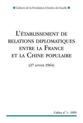 Couverture du livre « L'établissement des relations diplomatiques entre la France et la Chine populaire (27 janvier 1964) » de  aux éditions Nouveau Monde