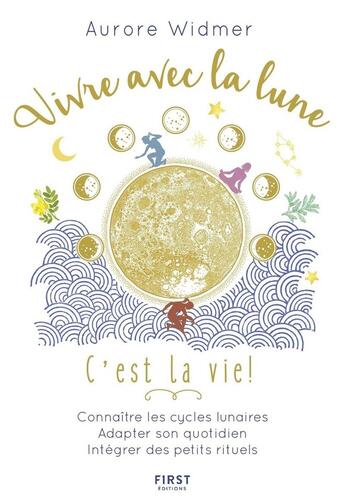 Couverture du livre « Vivre avec la lune » de Aurore Widmer aux éditions First