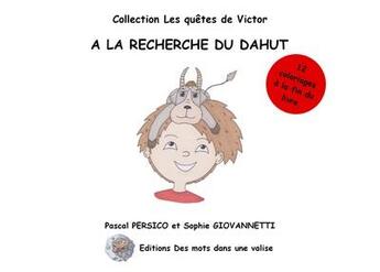 Couverture du livre « Les quetes de victor - t01 - les quetes de victor - a la recherche du dahut » de Persico/Giovannetti aux éditions Des Mots Dans Une Valise