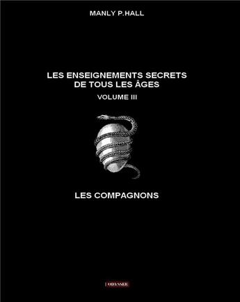 Couverture du livre « Les enseignements secrets de tous les âges : Volume III » de Manly P. Hall aux éditions Books On Demand