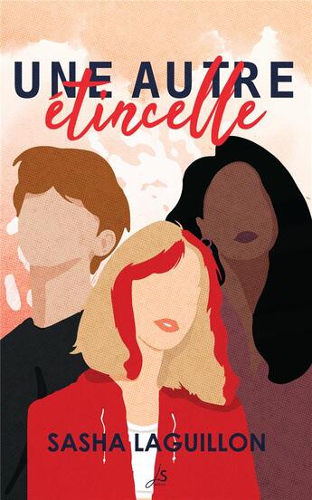 Couverture du livre « Une autre étincelle » de Sasha Laguillon aux éditions Js Editions