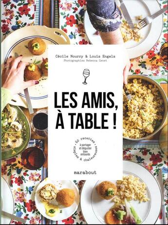 Couverture du livre « Les amis, a table ! » de  aux éditions Marabout