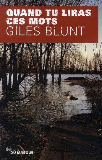 Couverture du livre « Quand tu liras ces mots » de Blunt-G aux éditions Editions Du Masque