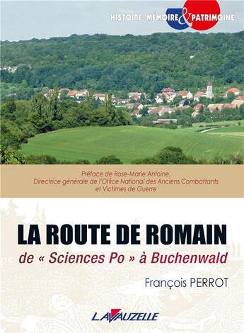 Couverture du livre « La Route de Romain, de Sciences Po à Buchenwald » de François Perrot aux éditions Lavauzelle