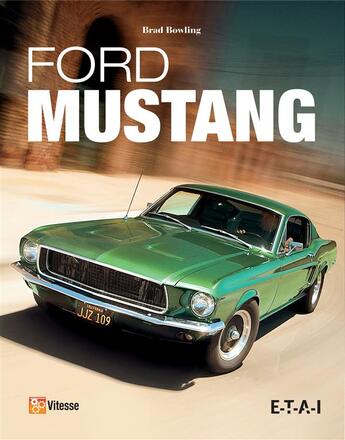 Couverture du livre « Ford Mustang » de Brad Bowling aux éditions Etai