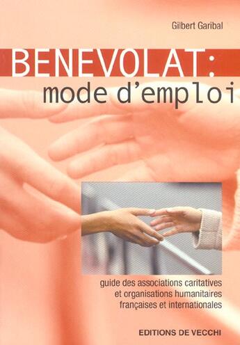 Couverture du livre « Benevolat mode d'emploi » de Garibal aux éditions De Vecchi