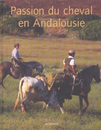 Couverture du livre « Passion du cheval en andalousie » de Ermine Herscher aux éditions Actes Sud