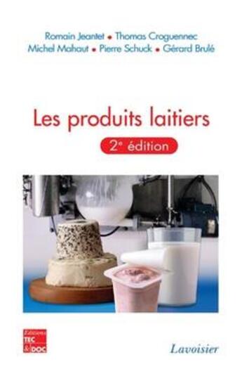 Couverture du livre « Les produits laitiers » de Mahaut/Croguennec aux éditions Tec Et Doc