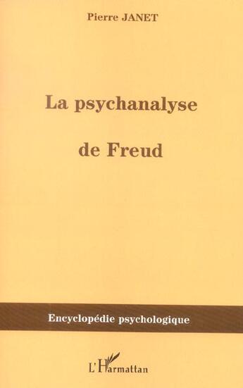 Couverture du livre « La psychanalyse de Freud » de Pierre Janet aux éditions L'harmattan