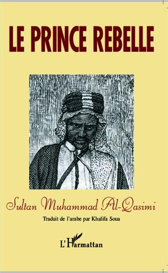 Couverture du livre « Le prince rebelle » de Qasimi Muhammad aux éditions L'harmattan