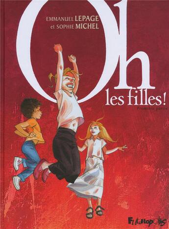 Couverture du livre « Oh ! les filles ! » de Michel Lepage aux éditions Futuropolis