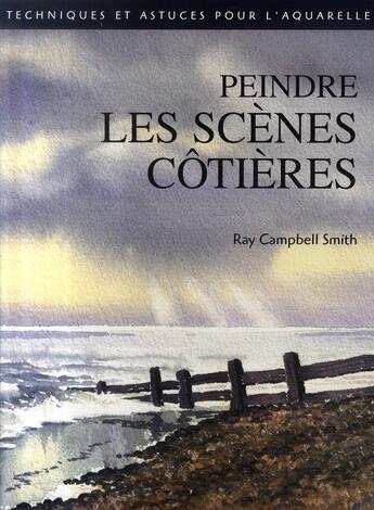 Couverture du livre « Peindre les scènes côtières » de Campbell Smith aux éditions De Saxe