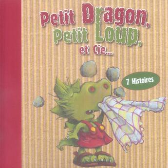 Couverture du livre « Petit dragon, petit loup et cie 7 histoires » de Carline aux éditions Hemma