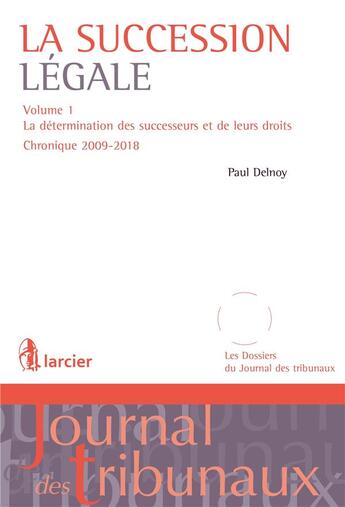 Couverture du livre « Libéralités ; chronique de jurisprudence 1998-2005 » de Delnoy aux éditions Larcier