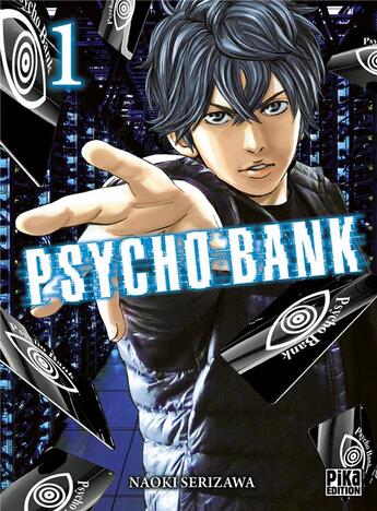 Couverture du livre « Psycho bank Tome 1 » de Naoki Serizawa aux éditions Pika