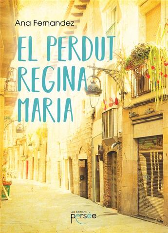 Couverture du livre « El perdut - regina - maria » de Ana Fernandez aux éditions Persee