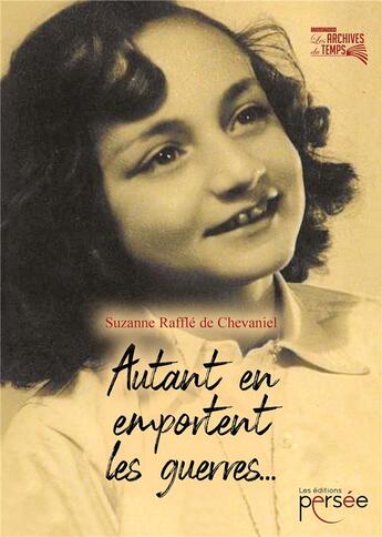 Couverture du livre « Autant en emportent les guerres... » de Suzanne Raffle De Chevaniel aux éditions Persee