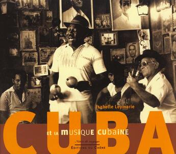 Couverture du livre « Cuba Et La Musique Cubaine » de C Santiago et I Meymarie aux éditions Chene