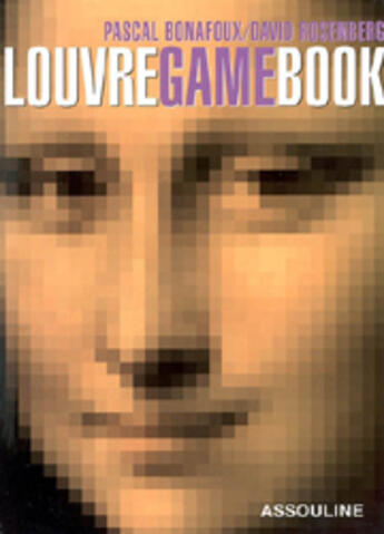 Couverture du livre « Louvre game book » de David Rosenberg et Pascal Bonafoux aux éditions Assouline