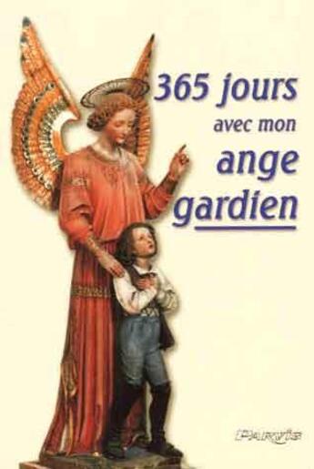 Couverture du livre « 365 jours avec mon ange gardien » de Rene Lejeune aux éditions Parvis