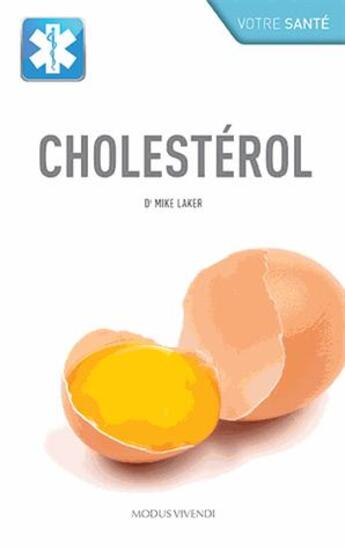 Couverture du livre « Cholestérol » de Michael Laker aux éditions Modus Vivendi