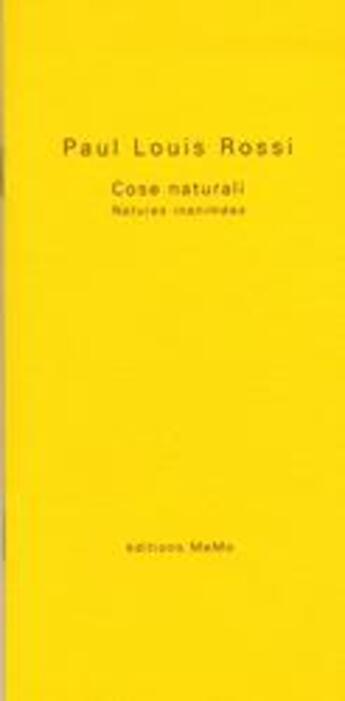 Couverture du livre « Cose naturali » de Paul Louis Rossi aux éditions Memo