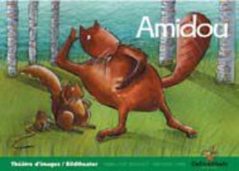 Couverture du livre « Amidou ; Amidù » de Catherine Louis et Louis Auderset aux éditions Callicephale