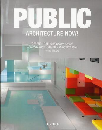 Couverture du livre « Public ; architecture now ! » de Philip Jodidio aux éditions Taschen