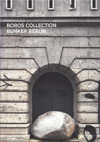 Couverture du livre « Boros collection bunker berlin 2 » de Boros Foundation aux éditions Distanz