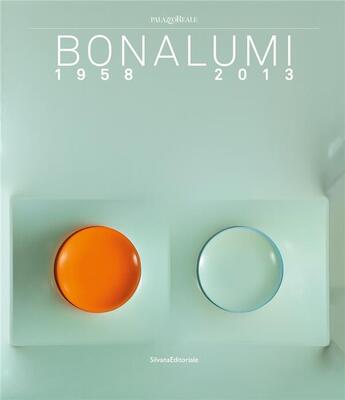 Couverture du livre « Bonalumi 1958-2013 » de Marco Meneguzzo aux éditions Silvana