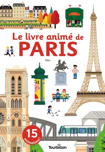 Couverture du livre « Le livre animé de Paris » de Nicolas Archieri aux éditions Tourbillon